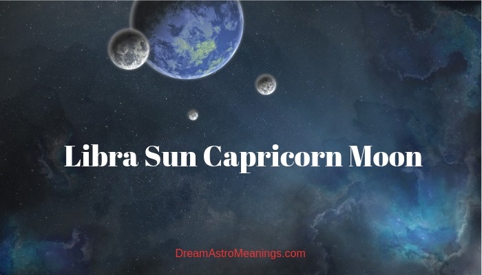 Libra Sun Capricorn Moon 