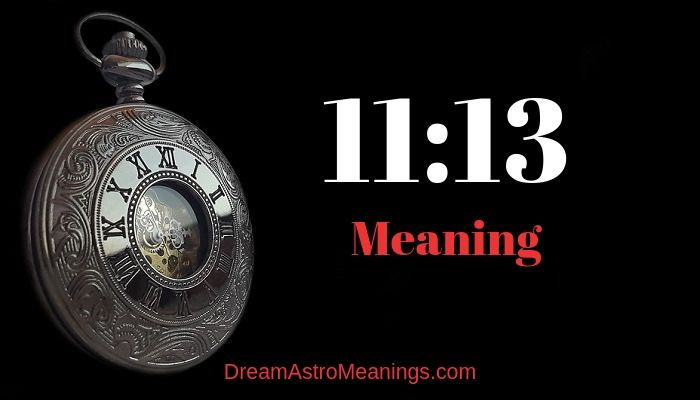 11 13 Meaning