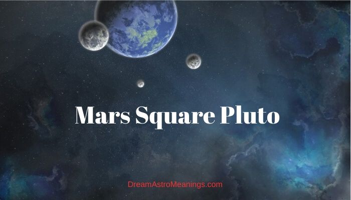 Mars Square Pluto Synastry. 
