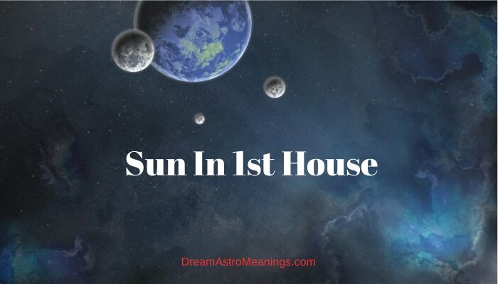 Sun in the 1st House
