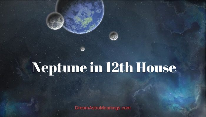 neptune 12th house natal astrology arena