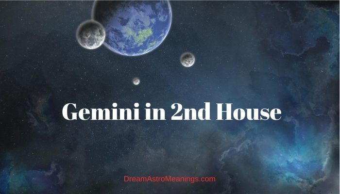 2nd house in gemini meaning