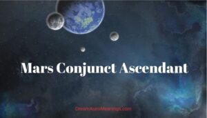 Mars Conjunct Ascendant – Synastry, Transit, Composite